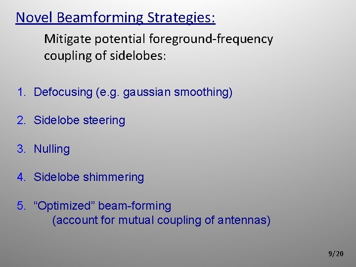 Novel Beamforming Strategies: Mitigate potential foreground-frequency coupling of sidelobes: 1. Defocusing (e. g. gaussian