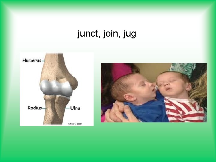 junct, join, jug 