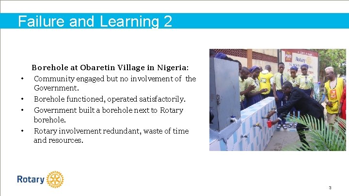 Failure and Learning 2 • • Borehole at Obaretin Village in Nigeria: Community engaged