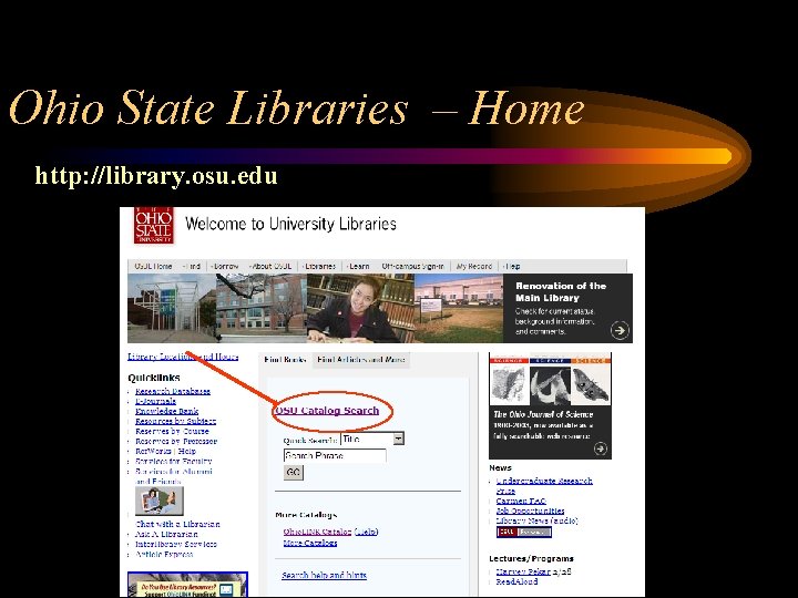 Ohio State Libraries – Home http: //library. osu. edu 