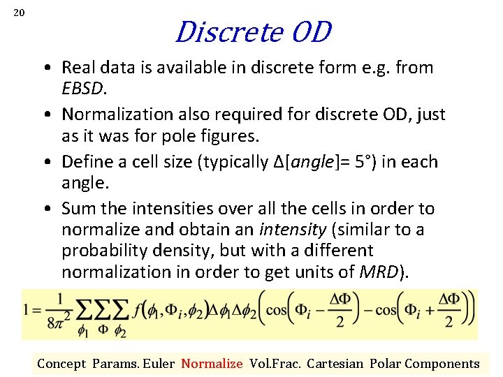 20 Discrete OD • Real data is available in discrete form e. g. from 20 Discrete OD • Real data is available in discrete form e. g. from
