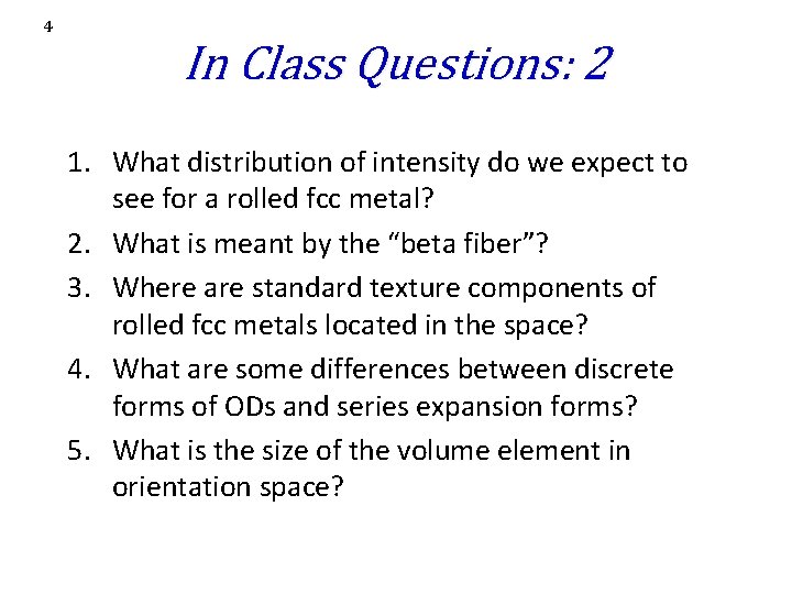 4 In Class Questions: 2 1. What distribution of intensity do we expect to 4 In Class Questions: 2 1. What distribution of intensity do we expect to