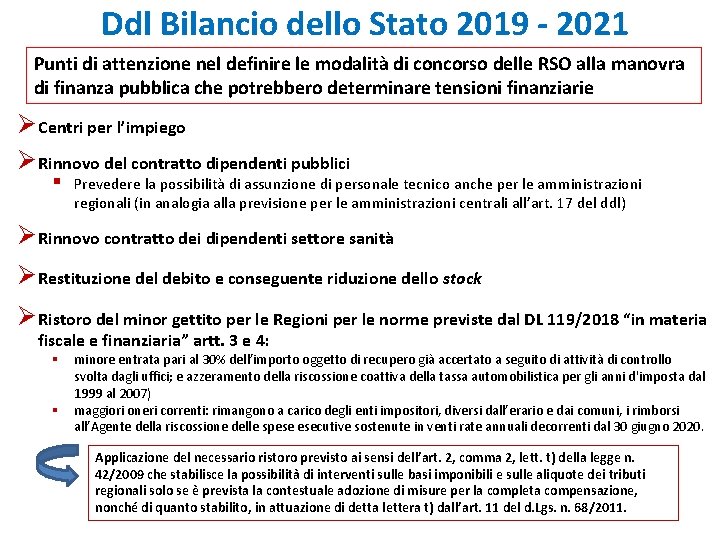 Ddl Bilancio dello Stato 2019 - 2021 Punti di attenzione nel definire le modalità