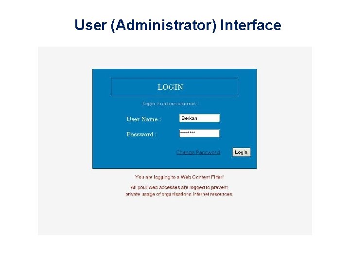 User (Administrator) Interface 