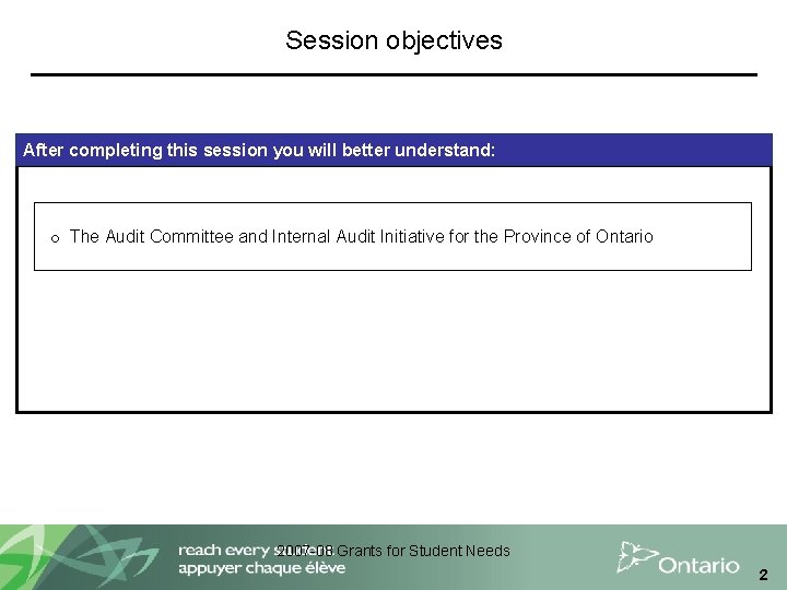 Session objectives After completing this session you will better understand: o The Audit Committee