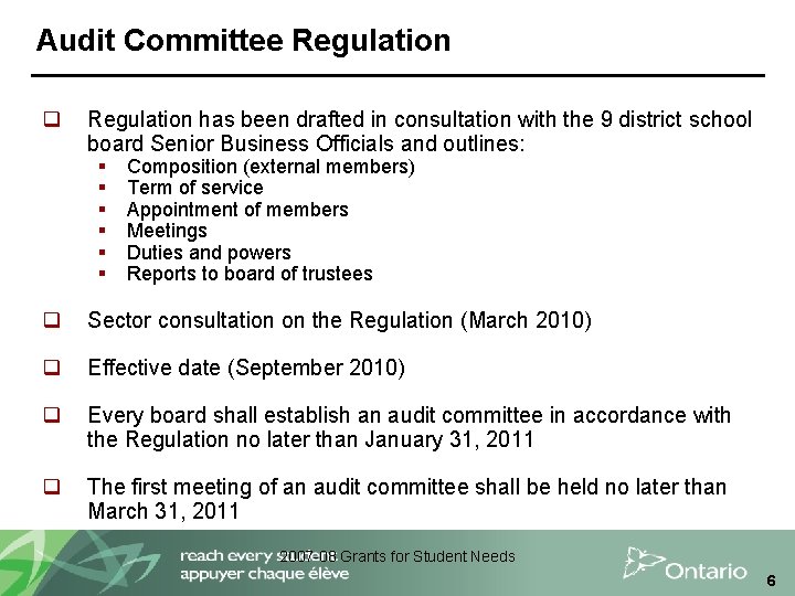 Audit Committee Regulation q Regulation has been drafted in consultation with the 9 district