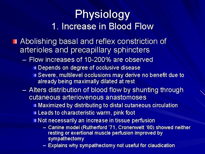 Physiology 1. Increase in Blood Flow Abolishing basal and reflex constriction of arterioles and