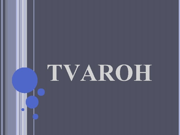 TVAROH 