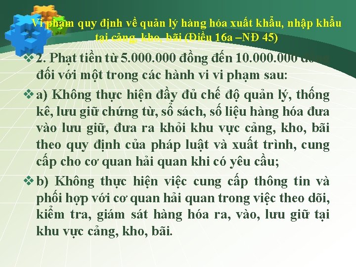 Vi phạm quy định về quản lý hàng hóa xuất khẩu, nhập khẩu tại