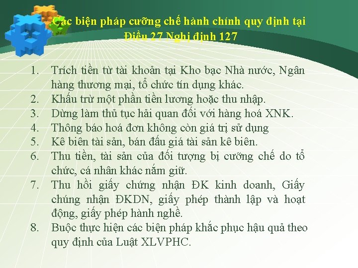 Các biện pháp cưỡng chế hành chính quy định tại Điều 27 Nghị định