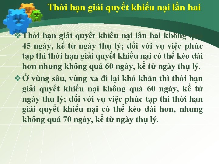 Thời hạn giải quyết khiếu nại lần hai v Thời hạn giải quyết khiếu