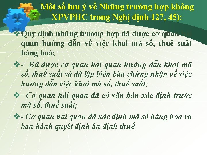 Một số lưu ý về Những trường hợp không XPVPHC trong Nghị định 127,