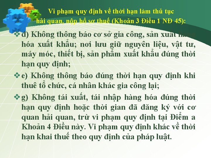 Vi phạm quy định về thời hạn làm thủ tục hải quan, nộp hồ