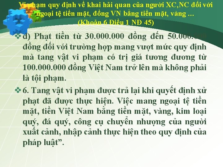 Vi phạm quy định về khai hải quan của người XC, NC đối với