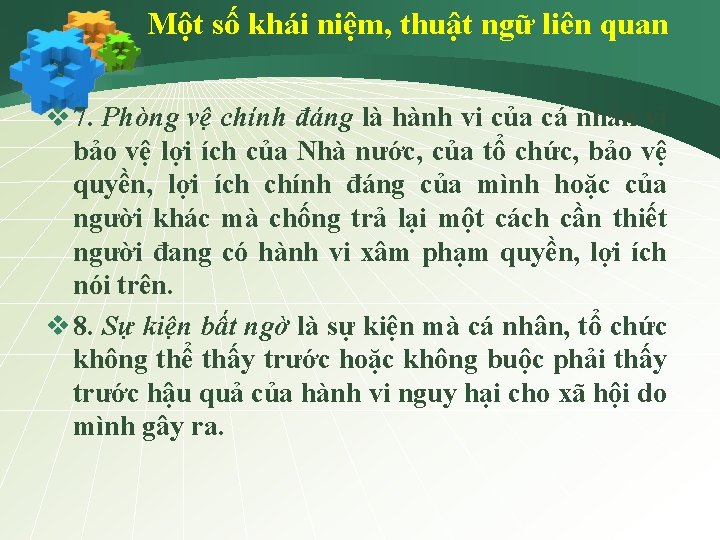 Một số khái niệm, thuật ngữ liên quan v 7. Phòng vệ chính đáng