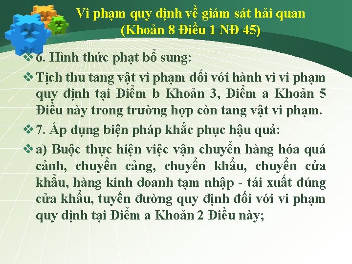 Vi phạm quy định về giám sát hải quan (Khoản 8 Điều 1 NĐ