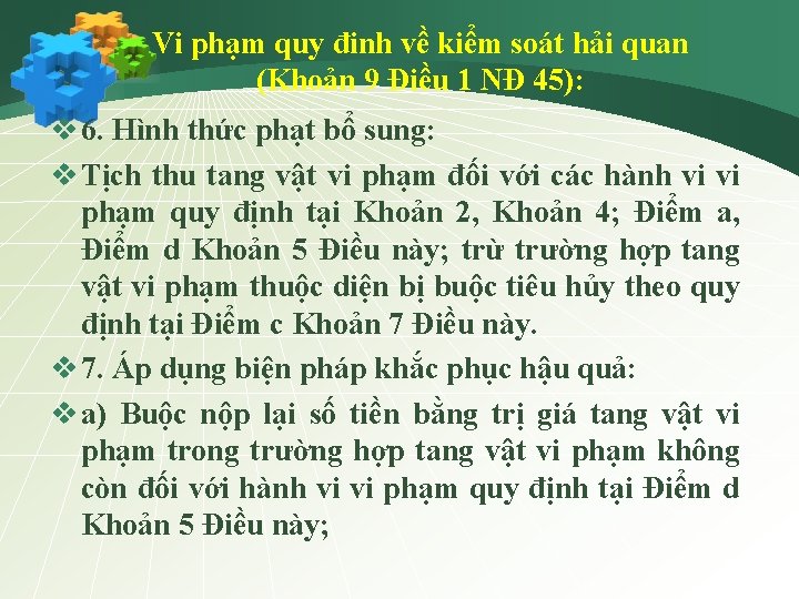 Vi phạm quy đinh về kiểm soát hải quan (Khoản 9 Điều 1 NĐ