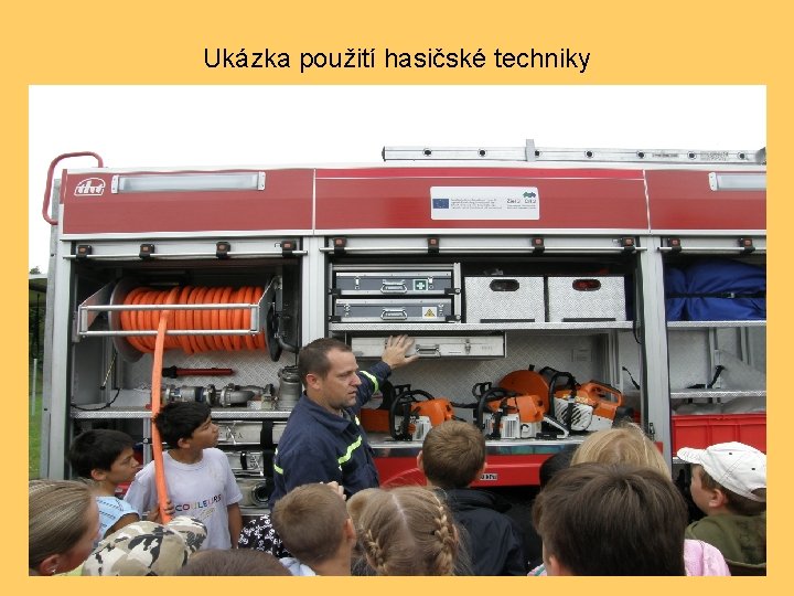 Ukázka použití hasičské techniky 