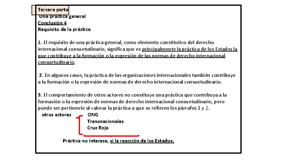 Tercera parte Una práctica general Conclusión 4 Requisito de la práctica 1. El requisito