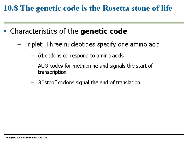 10. 8 The genetic code is the Rosetta stone of life § Characteristics of