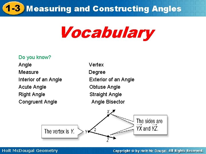 1 -3 Measuring and Constructing Angles Vocabulary Do you know? Angle Vertex Measure Degree