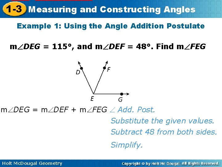 1 -3 Measuring and Constructing Angles Example 1: Using the Angle Addition Postulate m