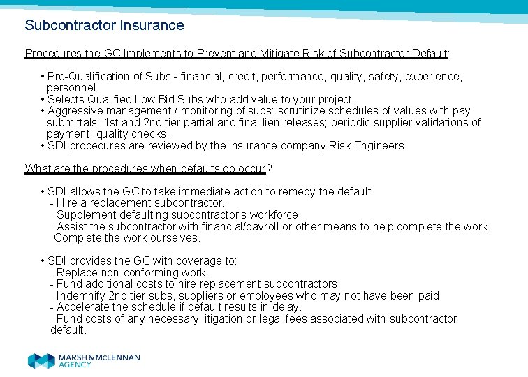 Subcontractor Insurance Procedures the GC Implements to Prevent and Mitigate Risk of Subcontractor Default: