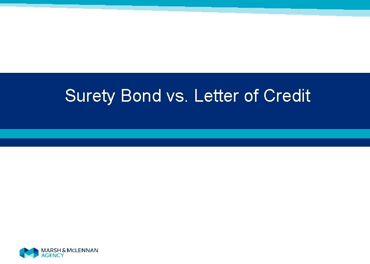  Surety Bond vs. Letter of Credit 
