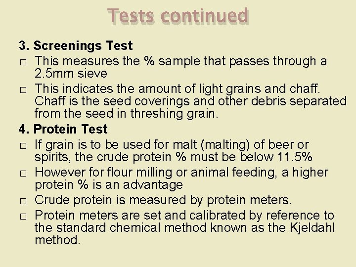 Tests continued 3. Screenings Test � This measures the % sample that passes through