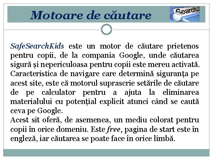Motoare de căutare Safe. Search. Kids este un motor de căutare prietenos pentru copii,
