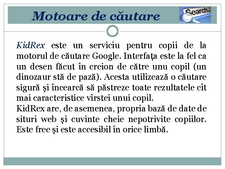 Motoare de căutare Kid. Rex este un serviciu pentru copii de la motorul de