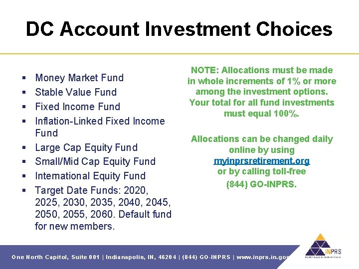 DC Account Investment Choices § § § § Money Market Fund Stable Value Fund