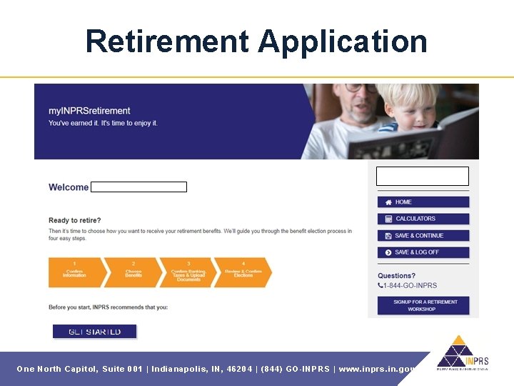 Retirement Application One North Capitol, Suite 001 | Indianapolis, IN, 46204 | (844) GO-INPRS