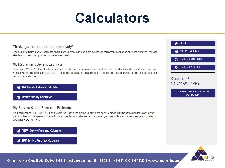 Calculators One North Capitol, Suite 001 | Indianapolis, IN, 46204 | (844) GO-INPRS |