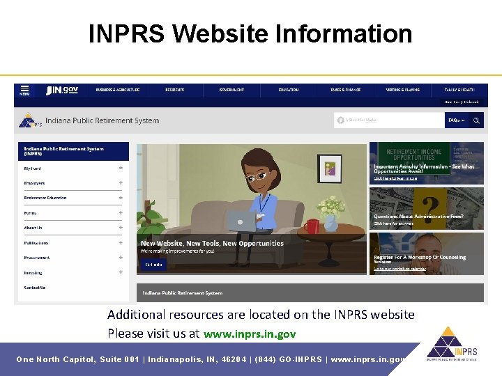 INPRS Website Information Additional resources are located on the INPRS website Please visit us