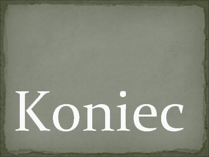 Koniec 