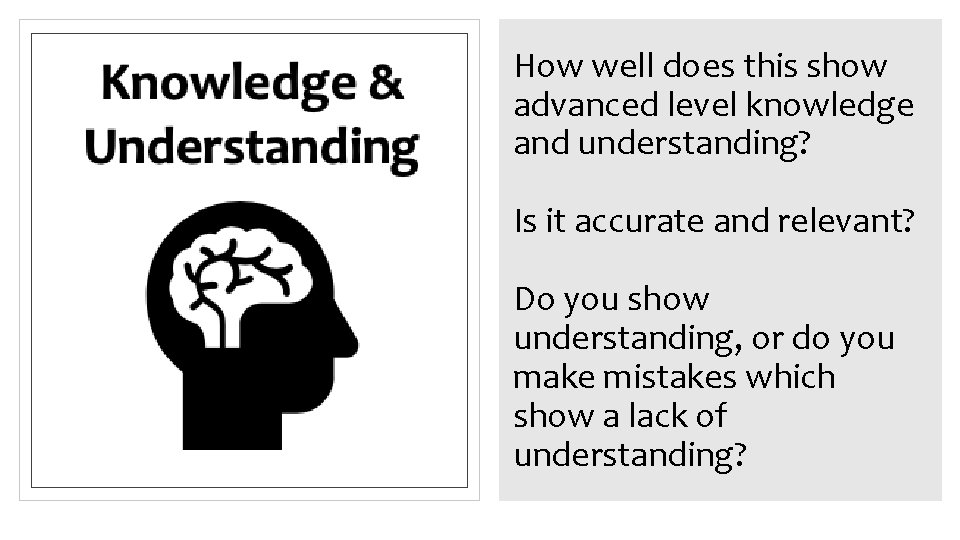 How well does this show advanced level knowledge and understanding? Is it accurate and How well does this show advanced level knowledge and understanding? Is it accurate and