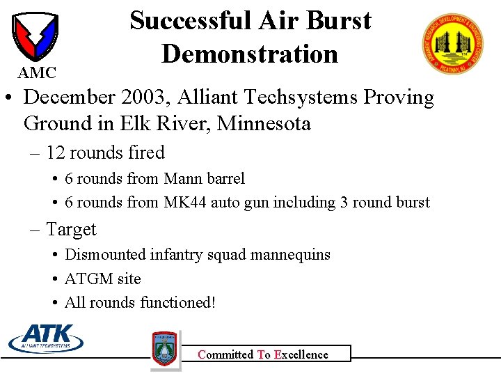 AMC Successful Air Burst Demonstration • December 2003, Alliant Techsystems Proving Ground in Elk