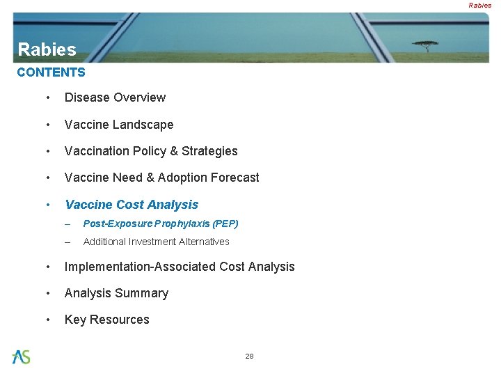 Rabies CONTENTS • Disease Overview • Vaccine Landscape • Vaccination Policy & Strategies •