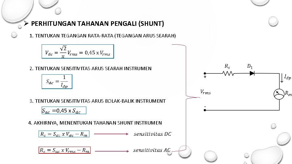 Ø PERHITUNGAN TAHANAN PENGALI (SHUNT) 1. TENTUKAN TEGANGAN RATA-RATA (TEGANGAN ARUS SEARAH) 2. TENTUKAN