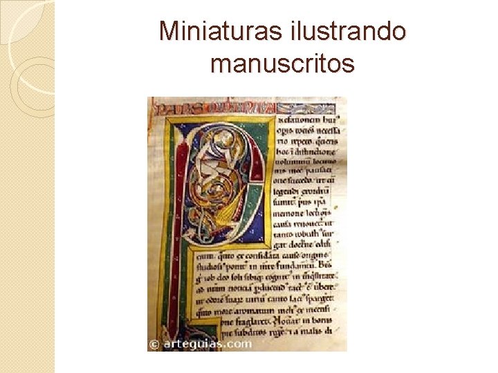Miniaturas ilustrando manuscritos Miniaturas ilustrando manuscritos