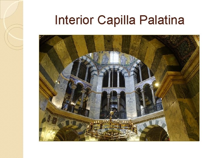 Interior Capilla Palatina Interior Capilla Palatina