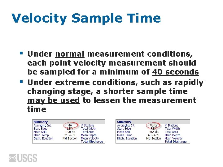 Velocity Sample Time § § Under normal measurement conditions, each point velocity measurement should