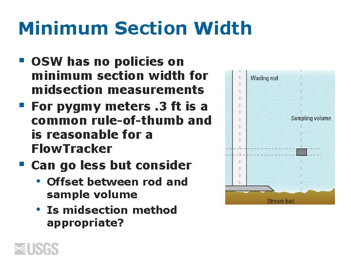 Minimum Section Width § § § OSW has no policies on minimum section width