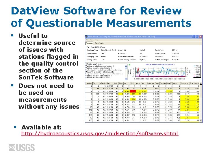 Dat. View Software for Review of Questionable Measurements § § § Useful to determine