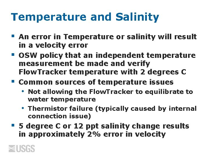 Temperature and Salinity § § § An error in Temperature or salinity will result