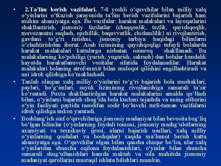  • 2. Ta’lim berish vazifalari. 7 -8 yoshli o‘quvchilar bilan milliy xalq o‘yinlarini