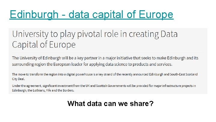 Edinburgh - data capital of Europe What data can we share? 