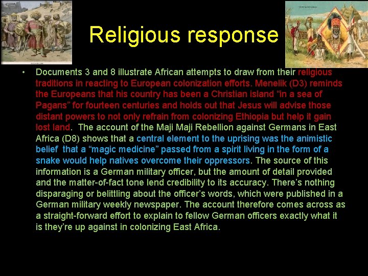 Religious response • Documents 3 and 8 illustrate African attempts to draw from their