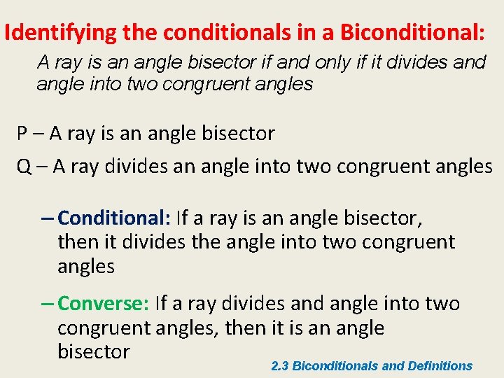 Identifying the conditionals in a Biconditional: A ray is an angle bisector if and